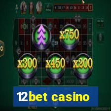 12bet casino